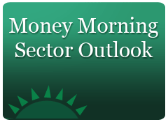Money Morning Sector Outlook