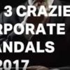 corporate scandals of 2017
