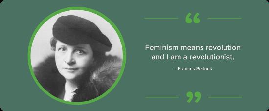 A black and white portrait of Frances Perkins with a quote.